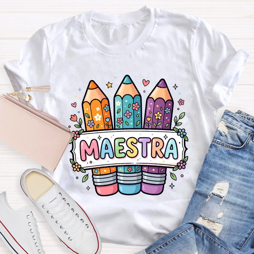 Maestra Life Floral Colored Rainbow Pencil Teacher T-shirt