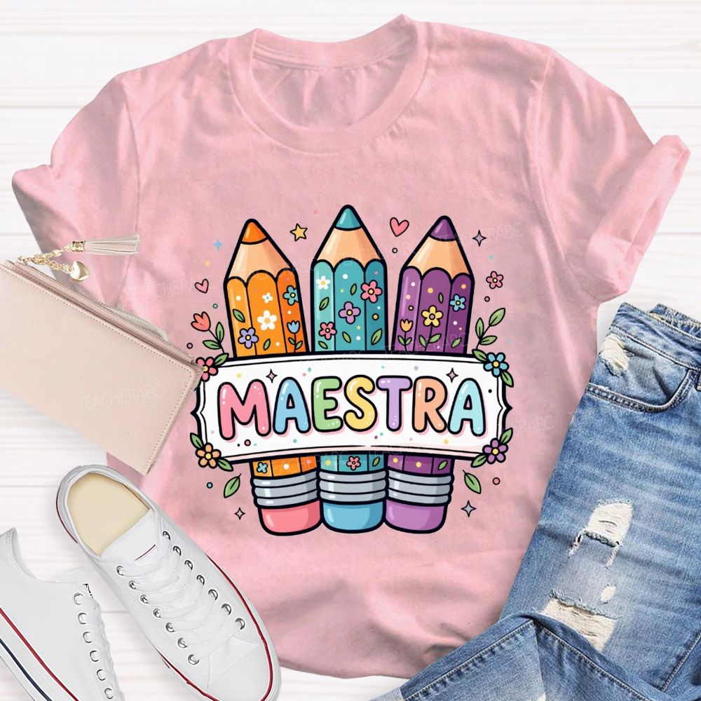 Maestra Life Floral Colored Rainbow Pencil Teacher T-shirt