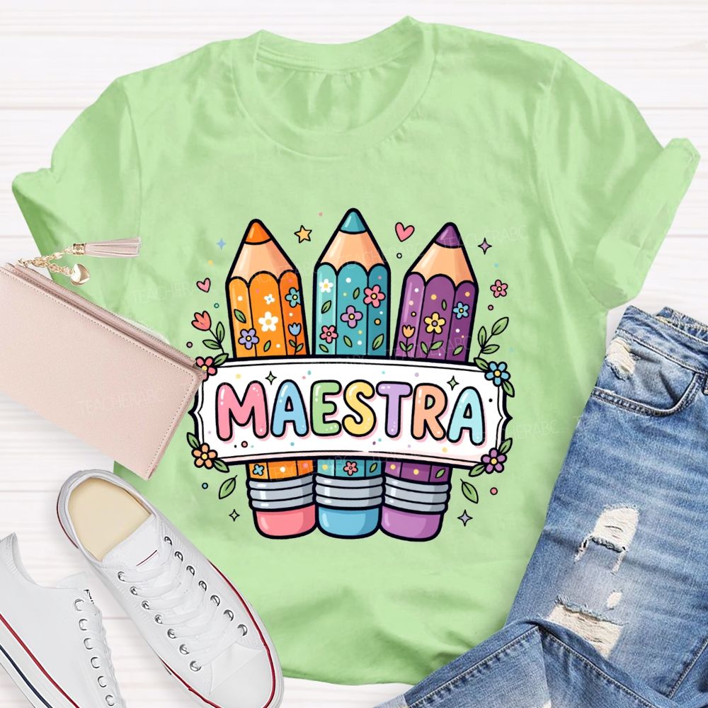 Maestra Life Floral Colored Rainbow Pencil Teacher T-shirt