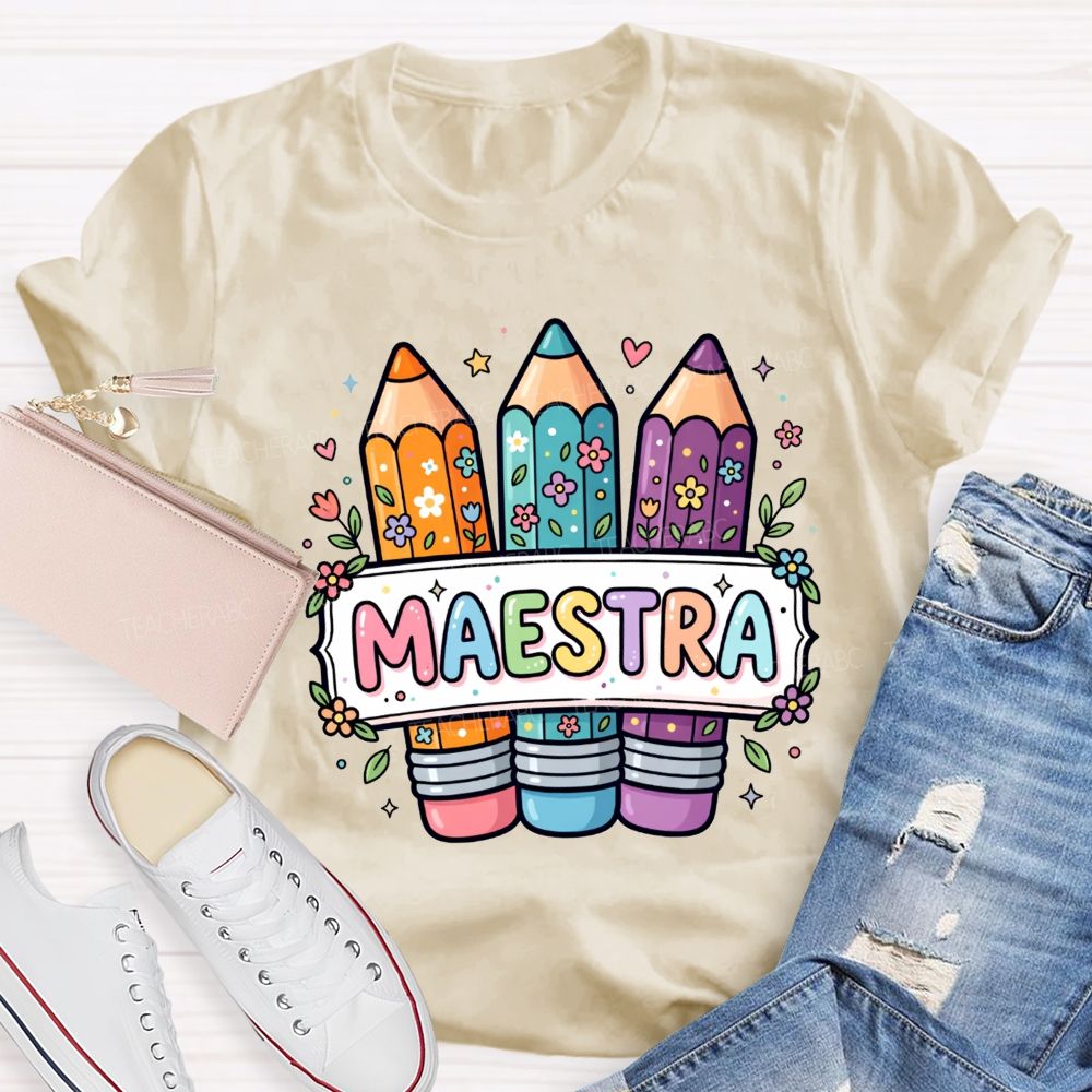 Maestra Life Floral Colored Rainbow Pencil Teacher T-shirt