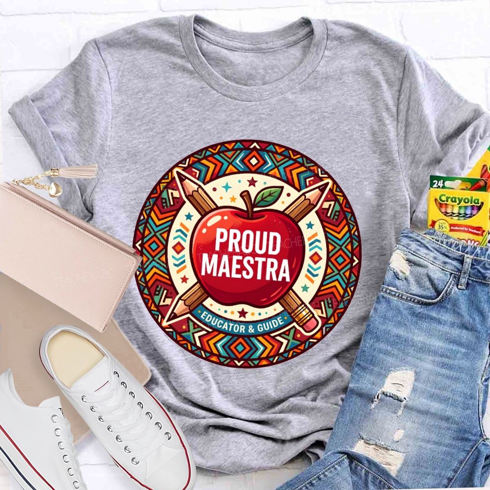 Proud Maestra Educator And Guide Teacher T-shirt