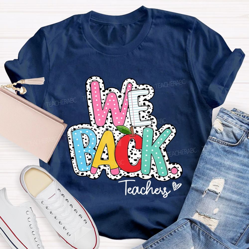 We Back Teachers Polka-Dot And Striped Print Teacher T-Shirt