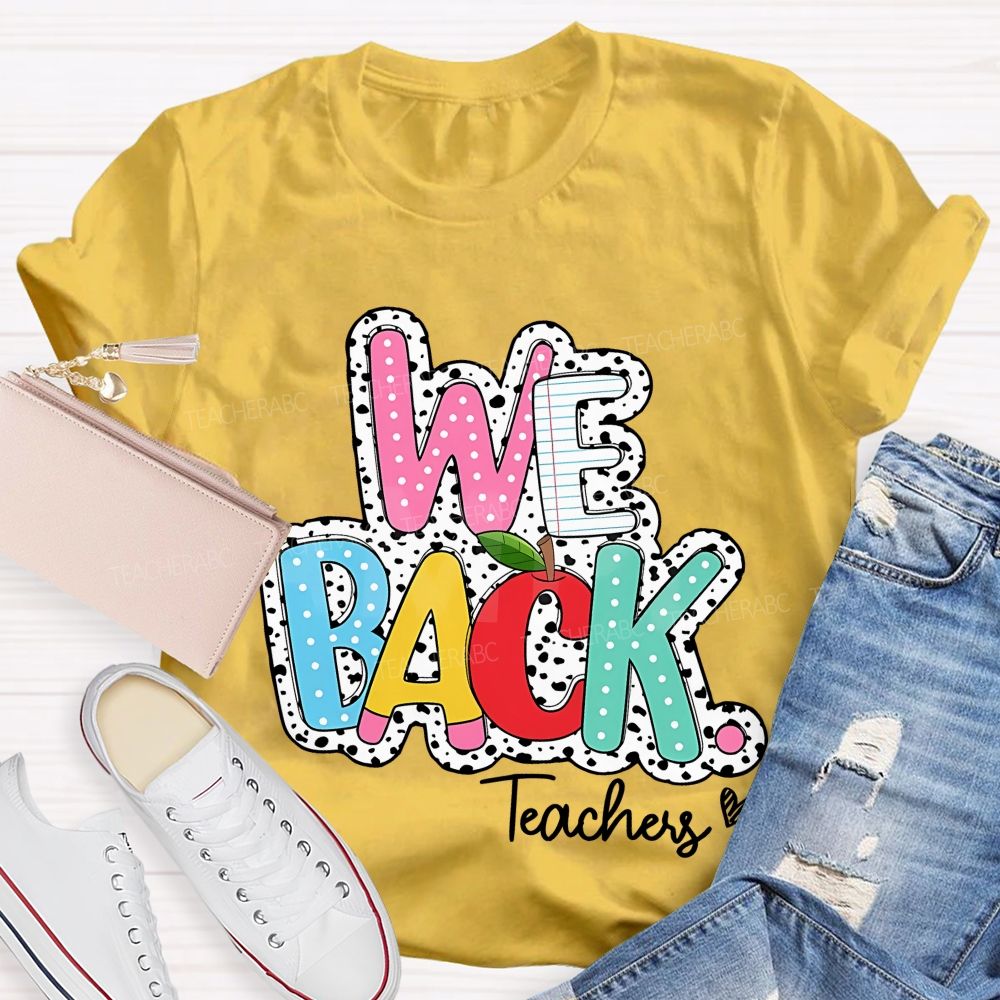 We Back Teachers Polka-Dot And Striped Print Teacher T-Shirt