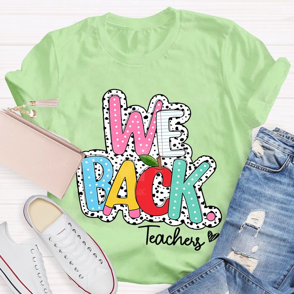 We Back Teachers Polka-Dot And Striped Print Teacher T-Shirt