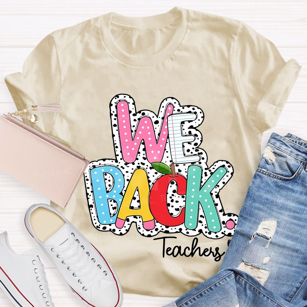 We Back Teachers Polka-Dot And Striped Print Teacher T-Shirt