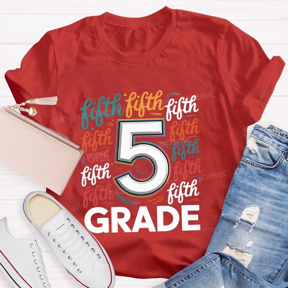 Personalized Grade Colorful Letters Different Fonts Teacher T-Shirt