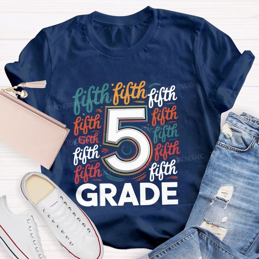 Personalized Grade Colorful Letters Different Fonts Teacher T-Shirt