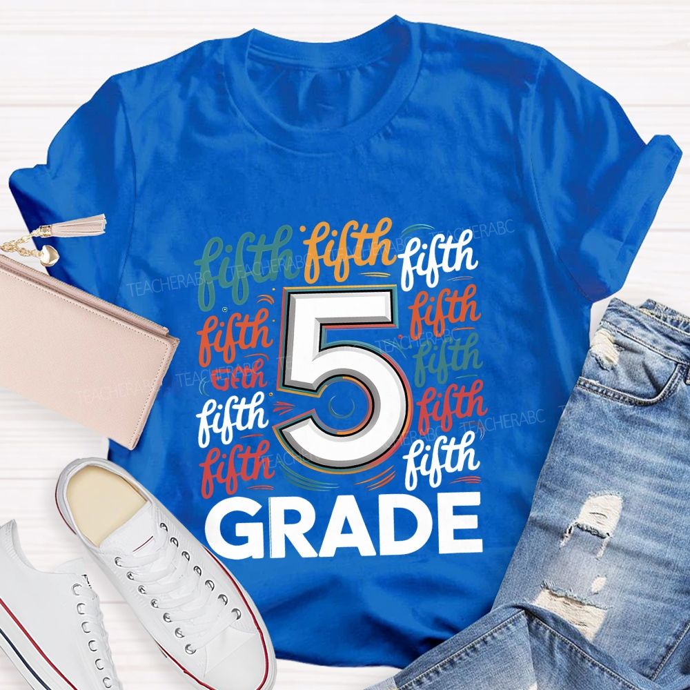 Personalized Grade Colorful Letters Different Fonts Teacher T-Shirt