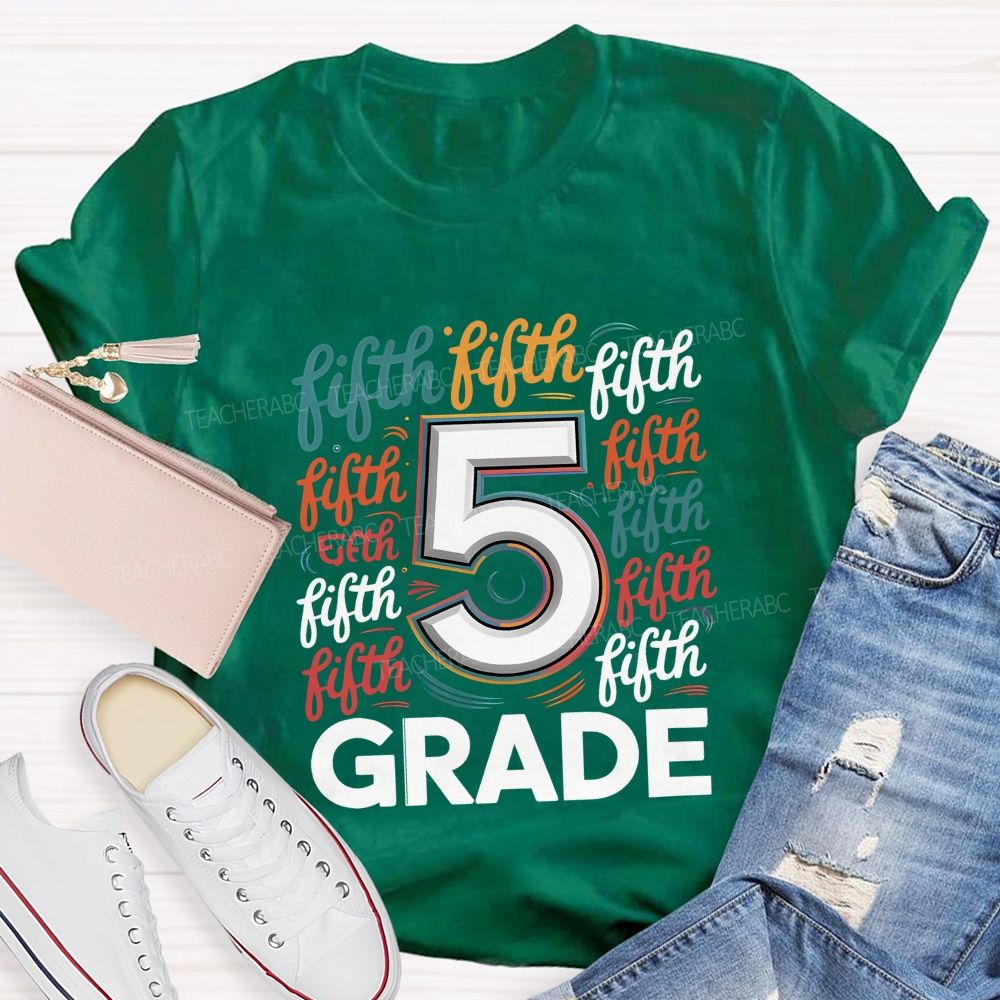 Personalized Grade Colorful Letters Different Fonts Teacher T-Shirt