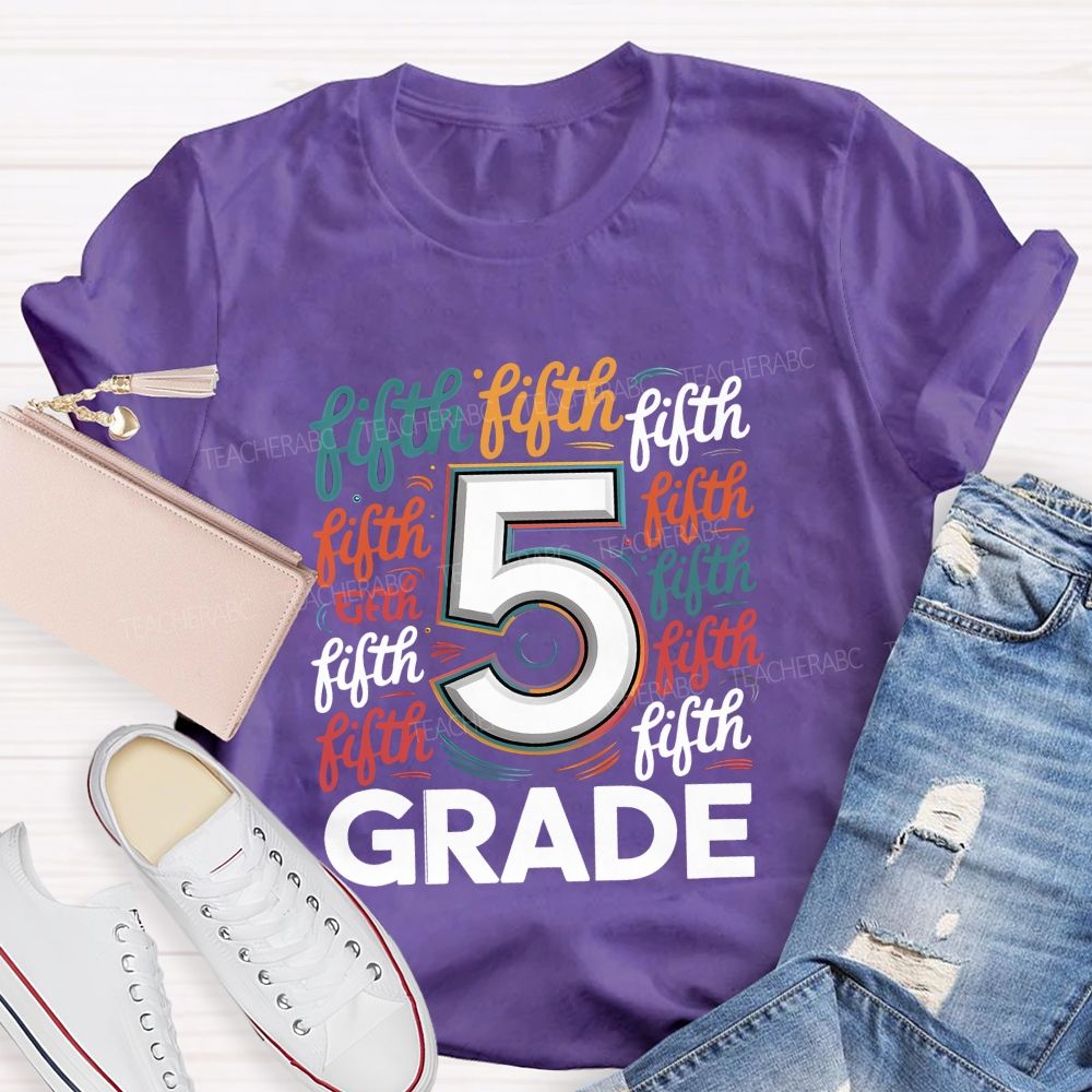 Personalized Grade Colorful Letters Different Fonts Teacher T-Shirt
