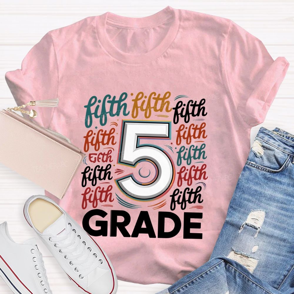 Personalized Grade Colorful Letters Different Fonts Teacher T-Shirt