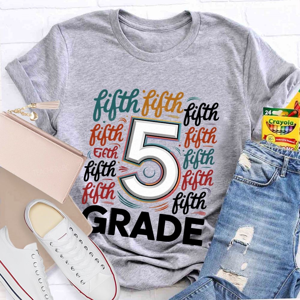 Personalized Grade Colorful Letters Different Fonts Teacher T-Shirt