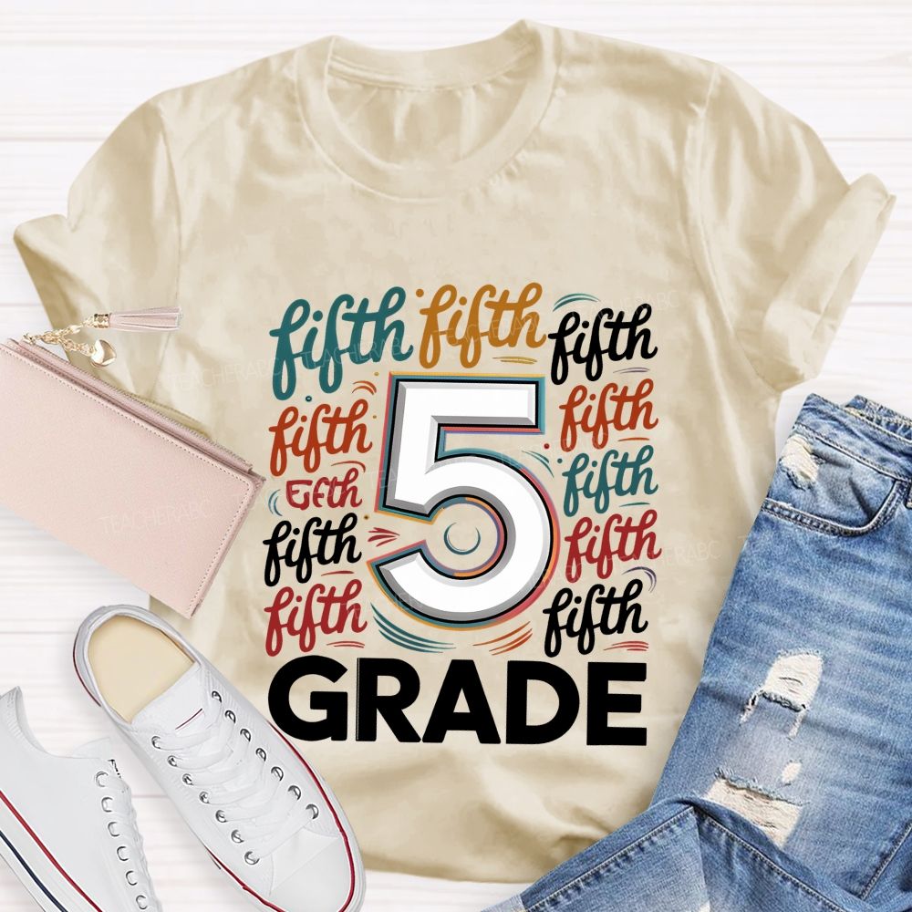 Personalized Grade Colorful Letters Different Fonts Teacher T-Shirt