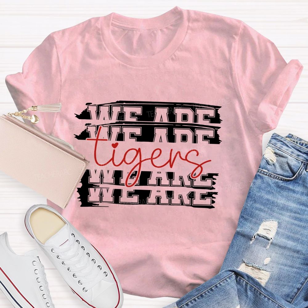 Personalized Mascot We Are Tigers Teacher T-Shirt