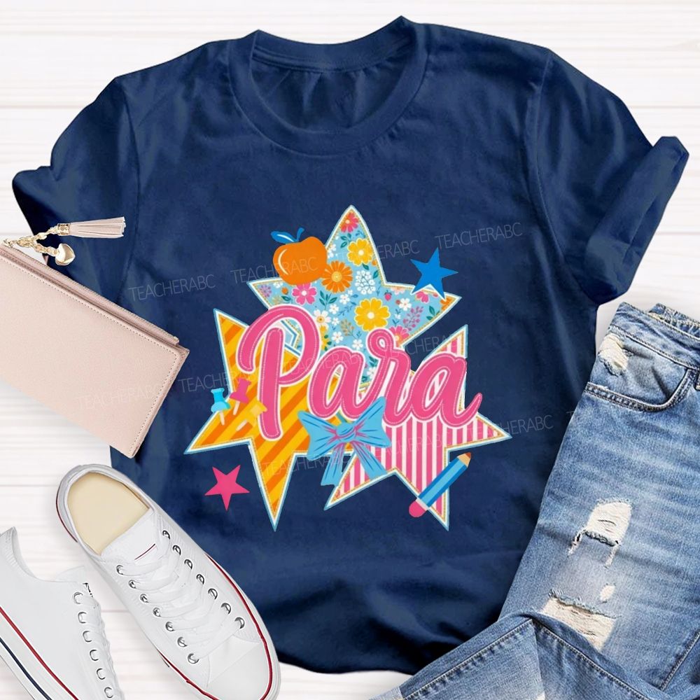 Para Patchwork Star Para Paraprofessional Graphic Teacher T-shirt