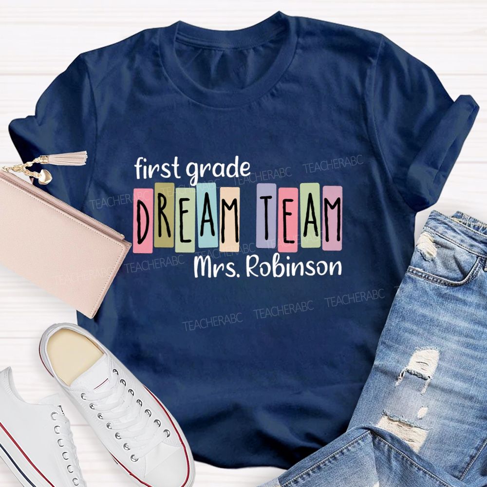 Personalized Grade And Name Dream Team Colorful Letter Back To School Teacher T-Shirt