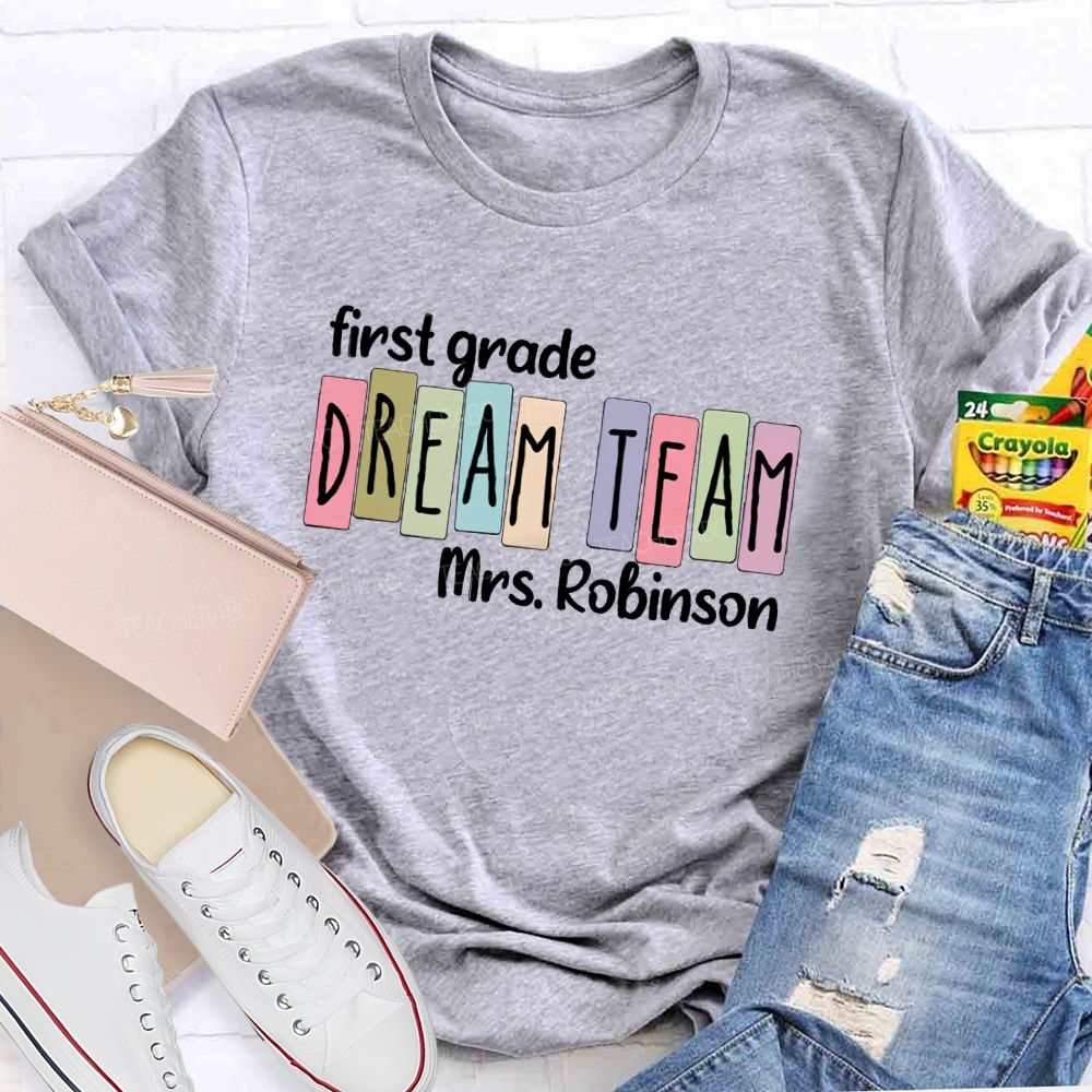 Personalized Grade And Name Dream Team Colorful Letter Back To School Teacher T-Shirt