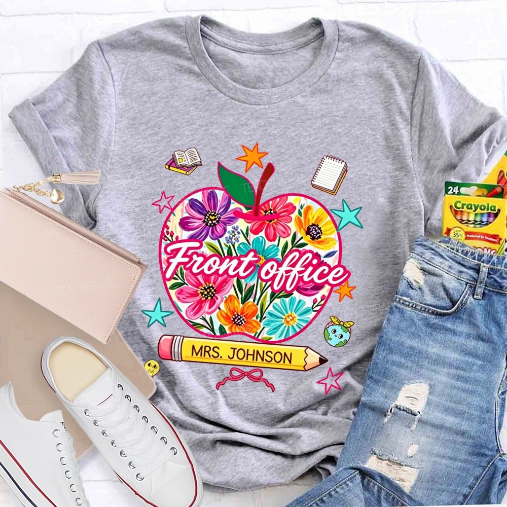 Personalized Name Front Office Floral Apple Design Teacher T-shirt