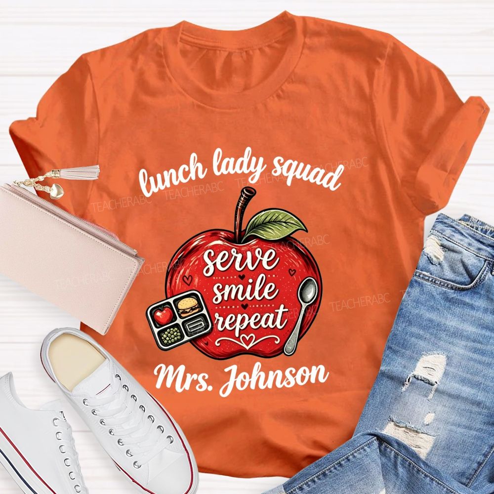 Personalized Name Lunch Lady Squad Serve Smile Repeat Apple T-shirt