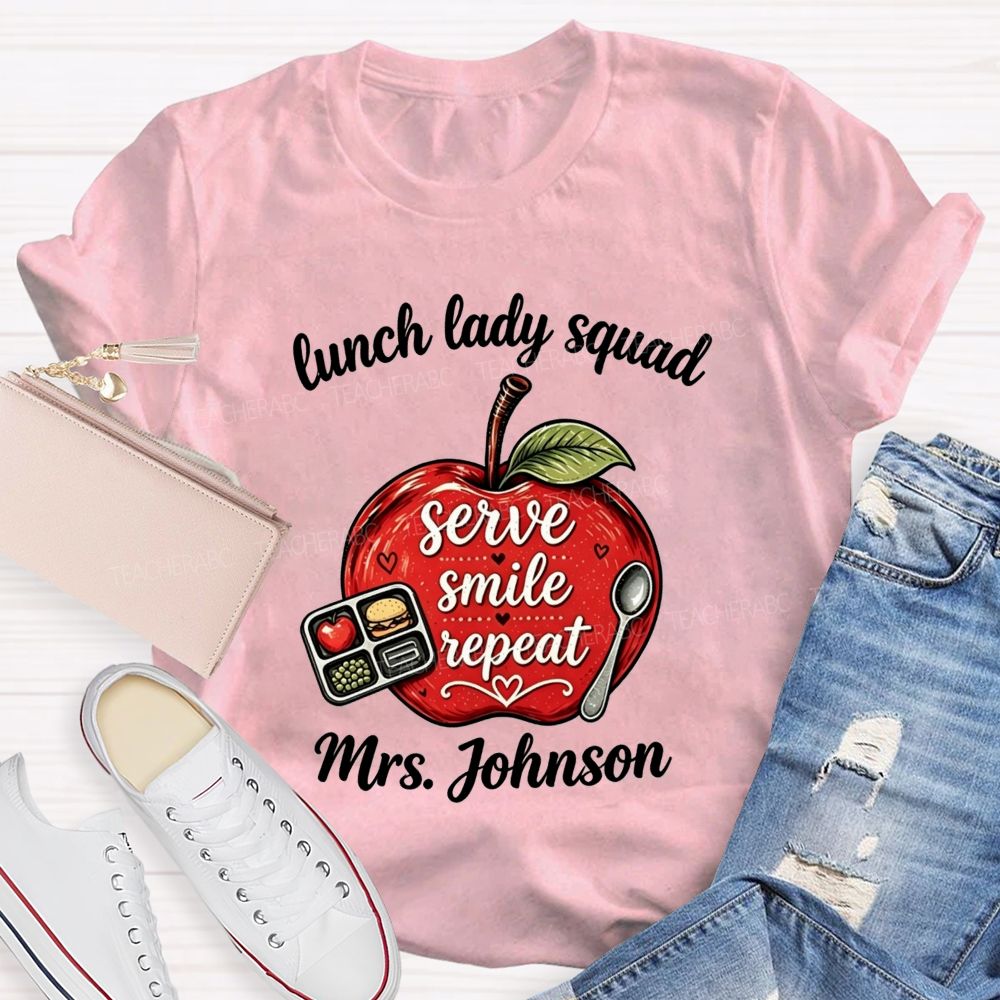 Personalized Name Lunch Lady Squad Serve Smile Repeat Apple T-shirt