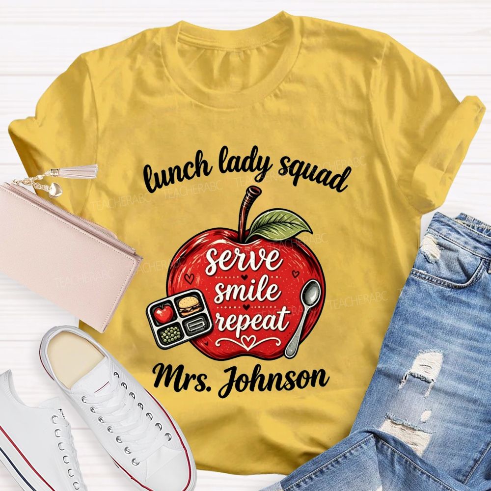 Personalized Name Lunch Lady Squad Serve Smile Repeat Apple T-shirt