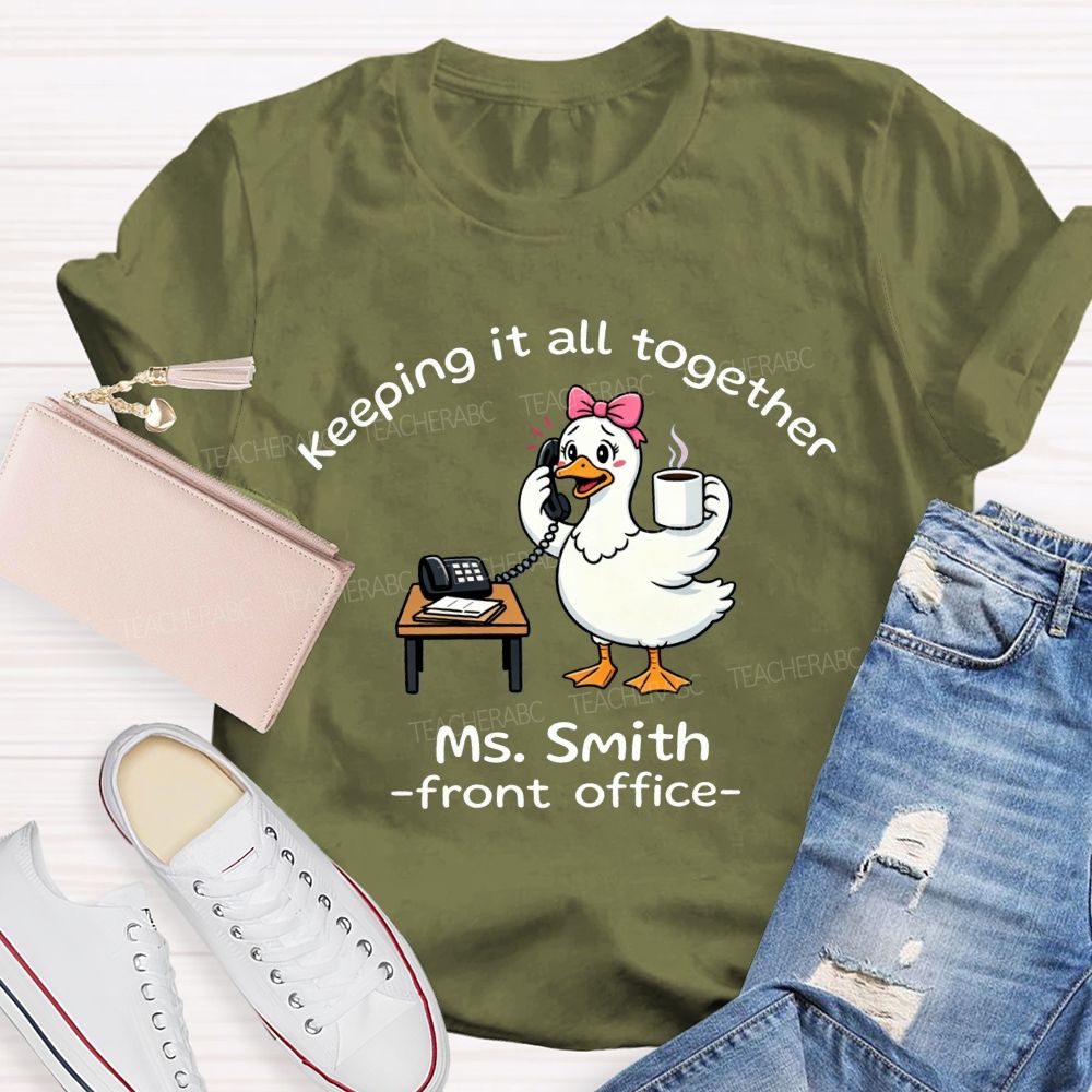 Personalized Name Front Office Keeping It All Together T-shirt