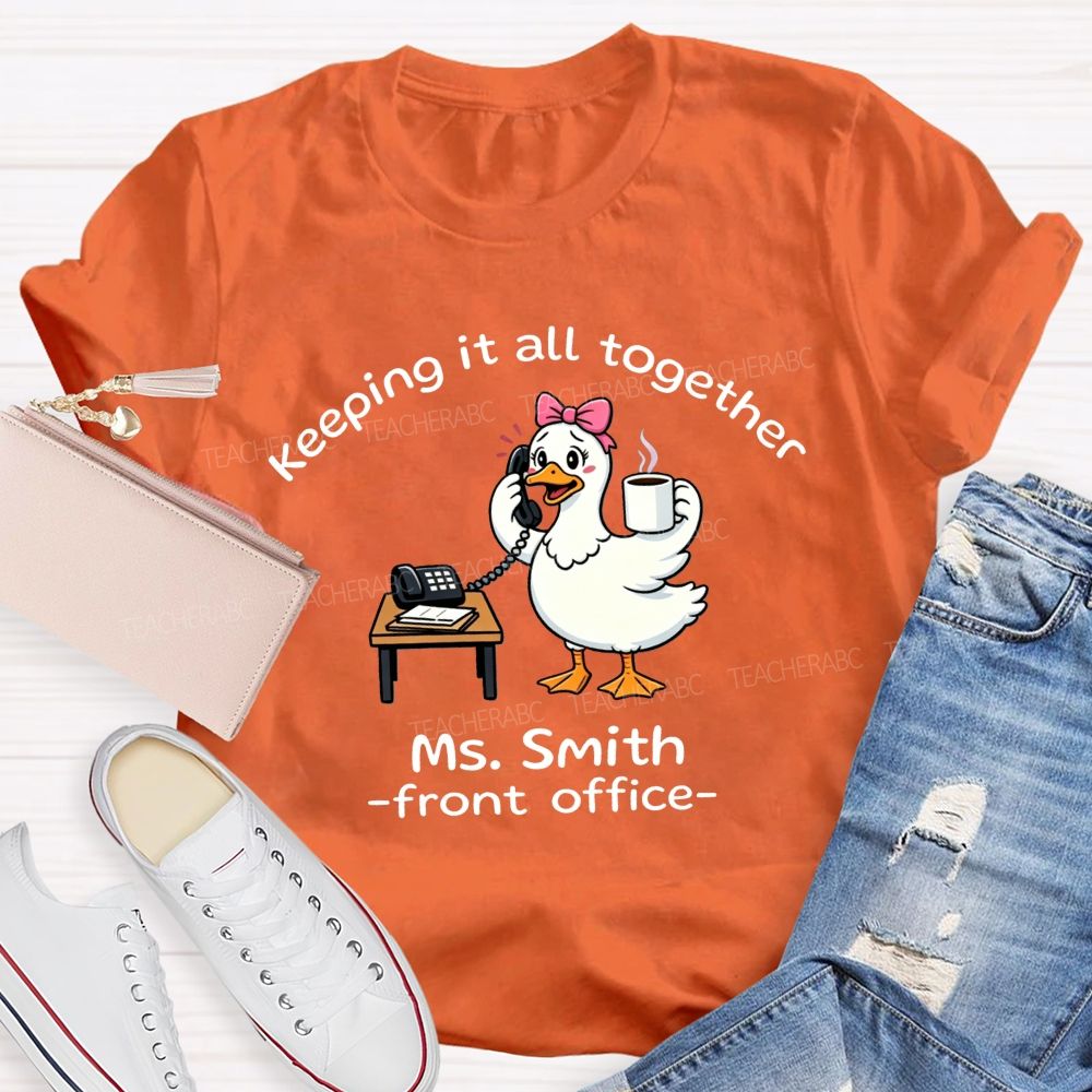 Personalized Name Front Office Keeping It All Together T-shirt