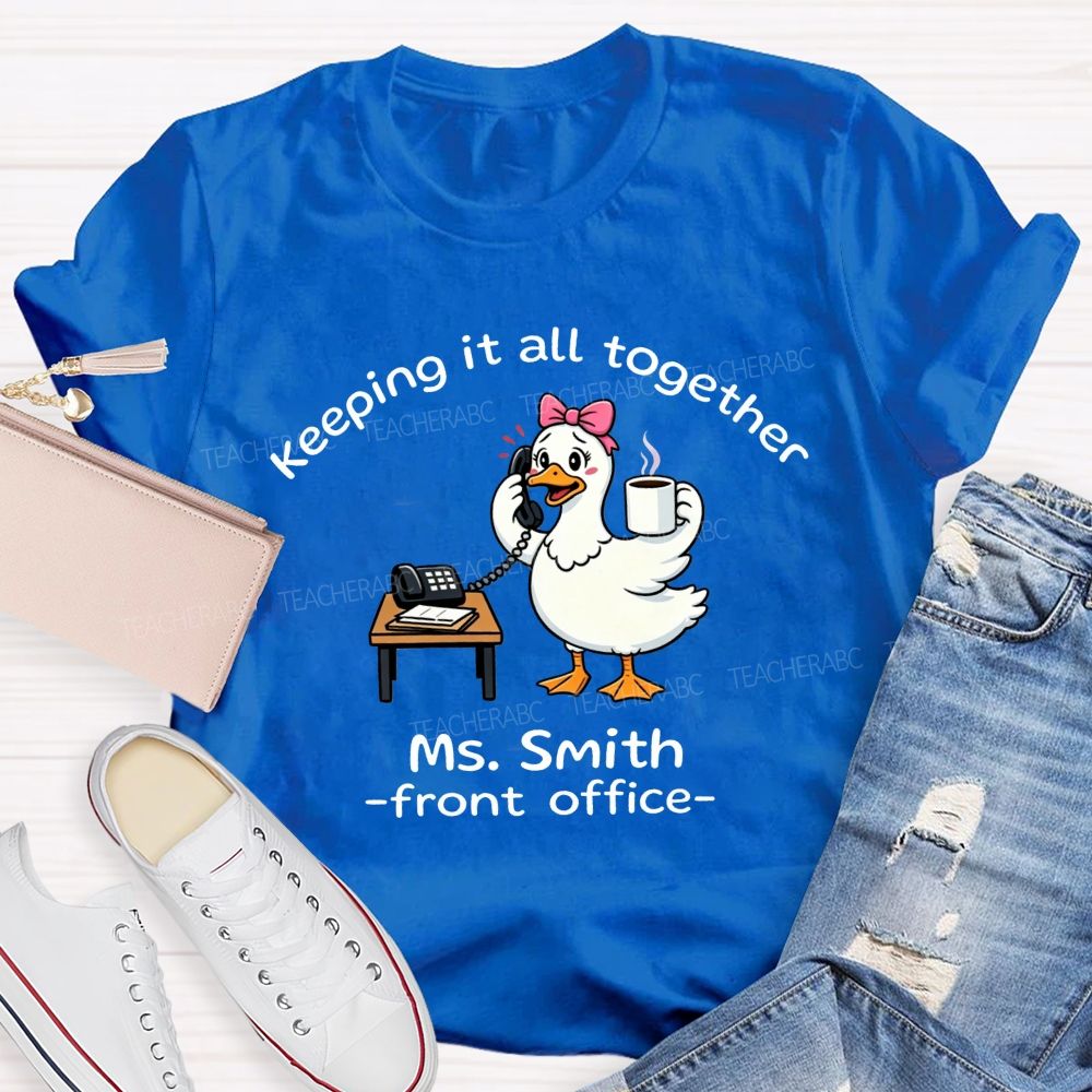 Personalized Name Front Office Keeping It All Together T-shirt