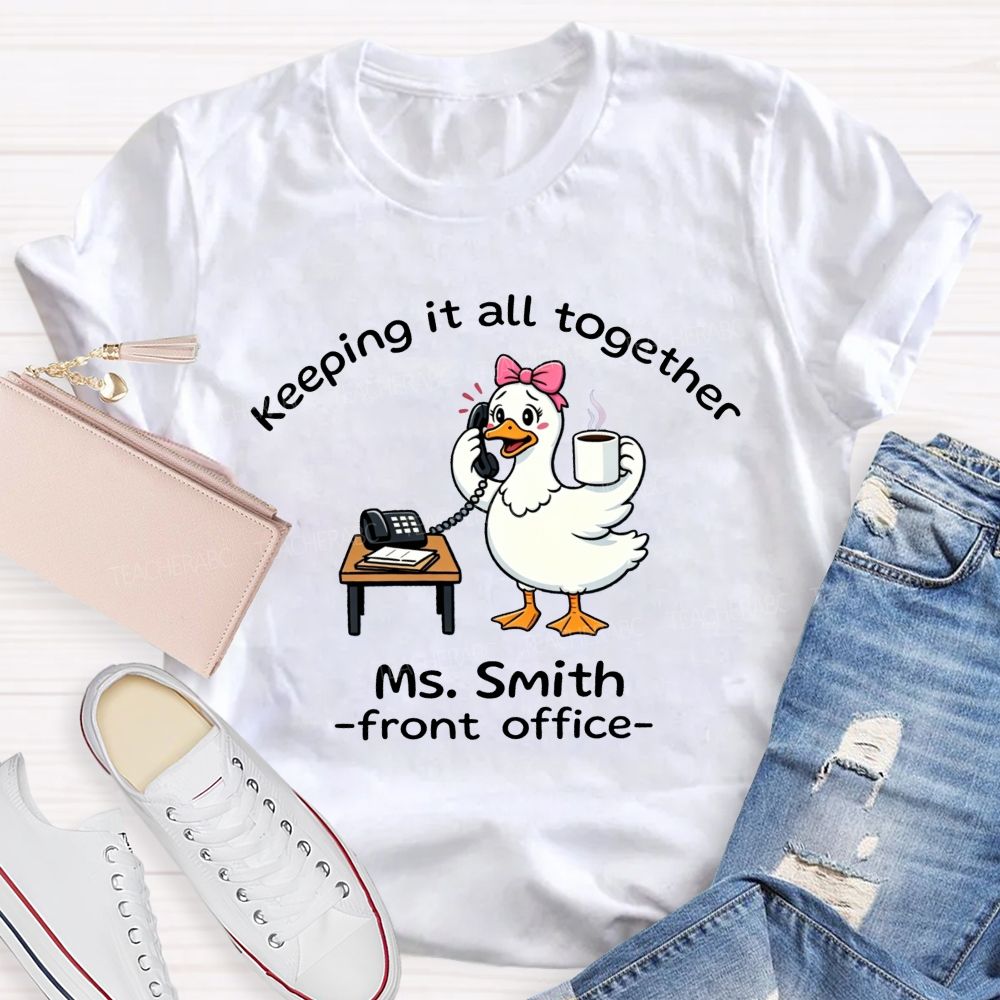 Personalized Name Front Office Keeping It All Together T-shirt