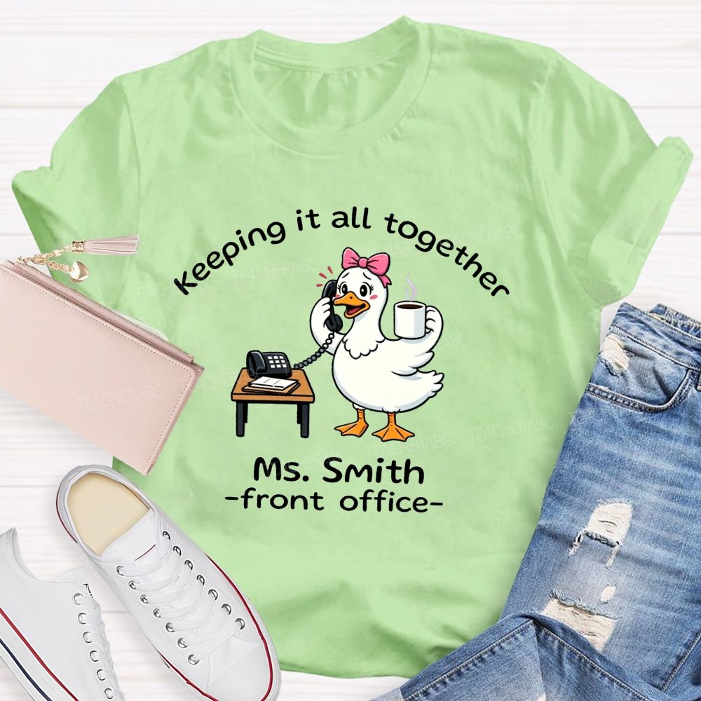 Personalized Name Front Office Keeping It All Together T-shirt