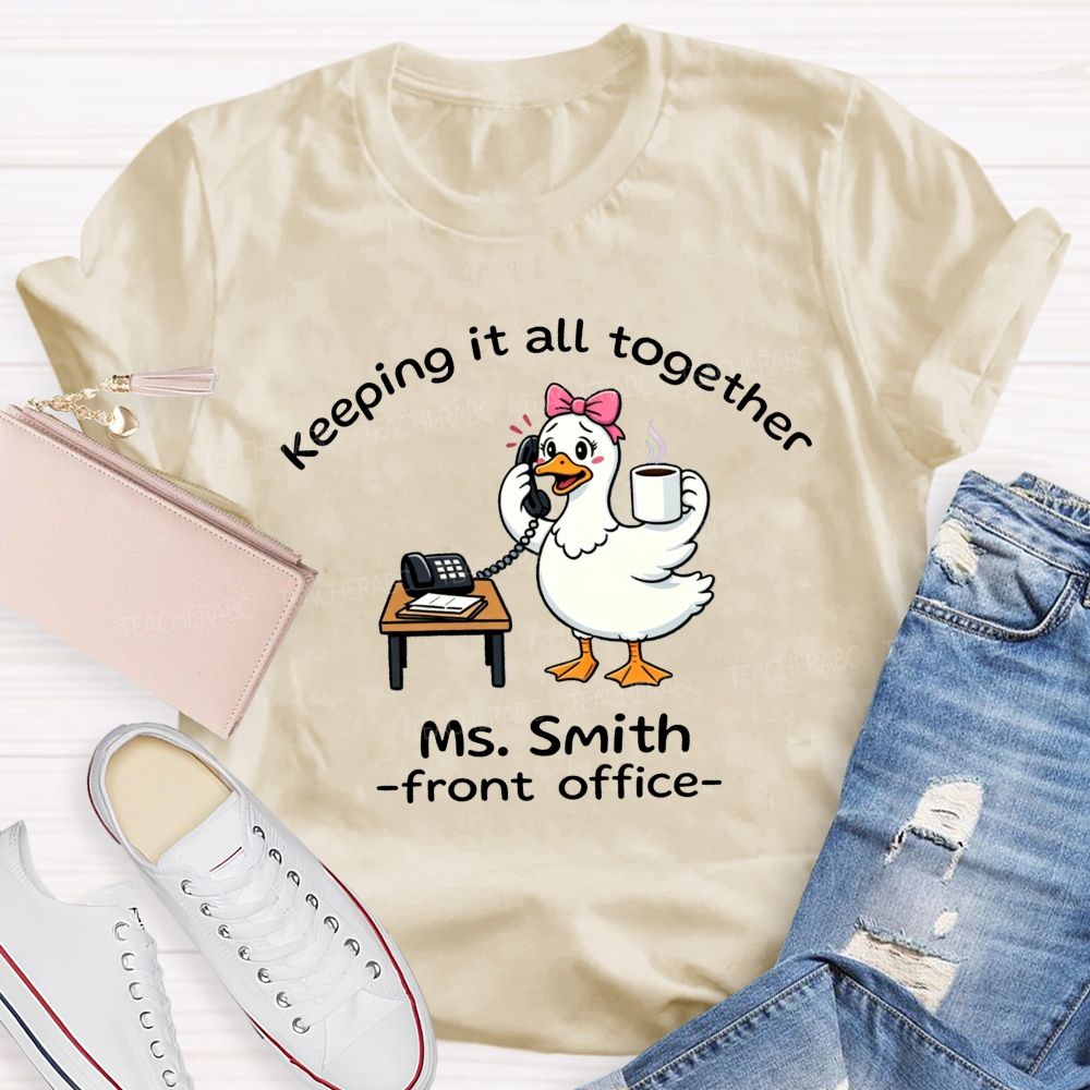 Personalized Name Front Office Keeping It All Together T-shirt