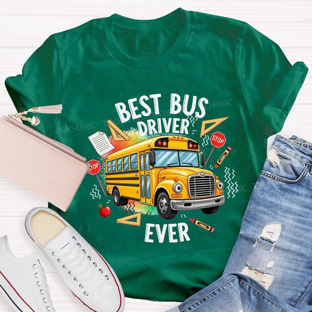 Best Bus Driver Ever And Cartoon Yellow School Bus T-shirt