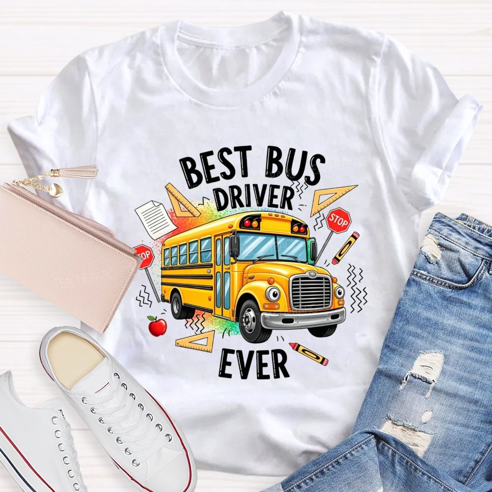 Best Bus Driver Ever And Cartoon Yellow School Bus T-shirt