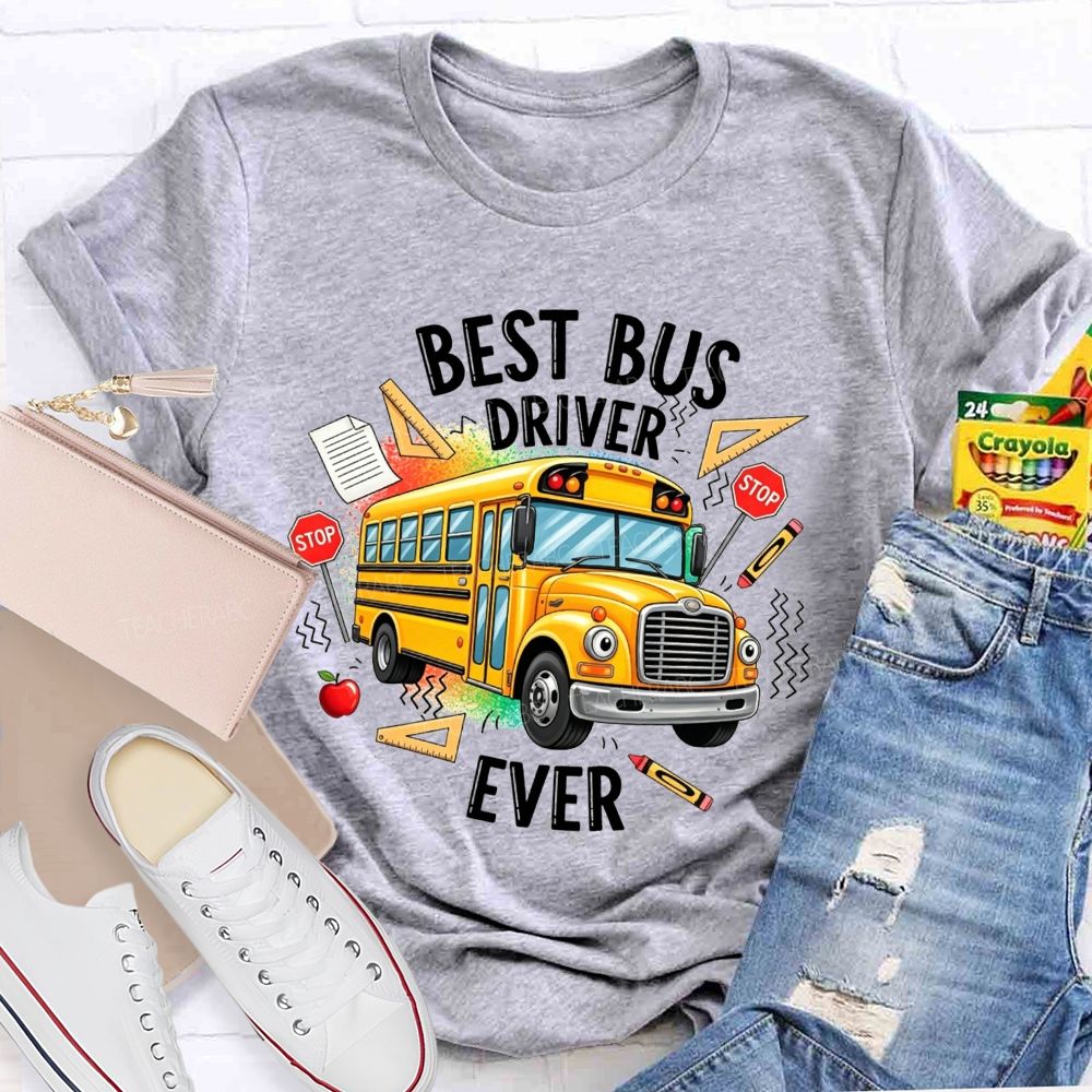 Best Bus Driver Ever And Cartoon Yellow School Bus T-shirt