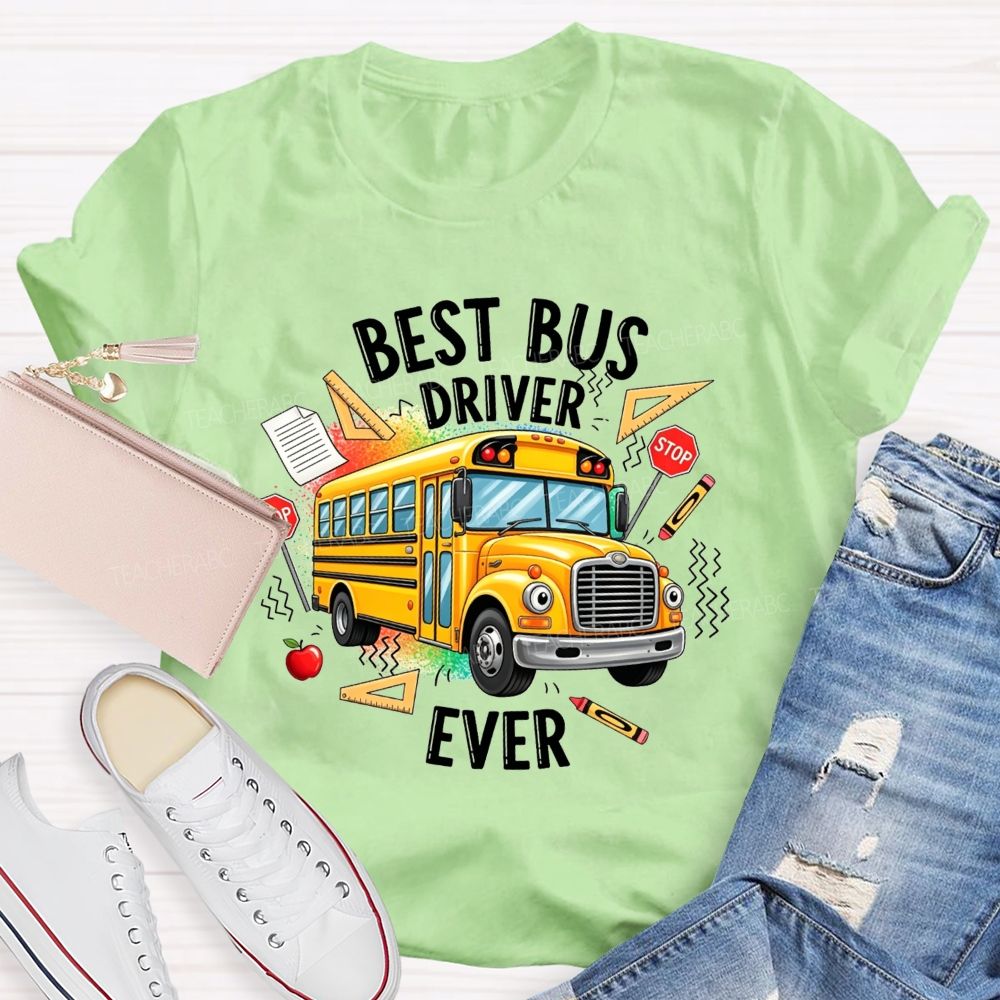 Best Bus Driver Ever And Cartoon Yellow School Bus T-shirt