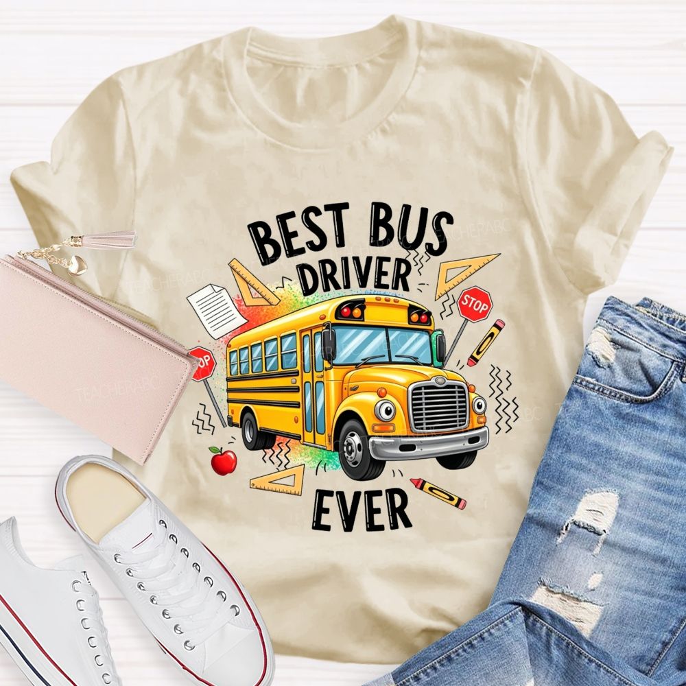 Best Bus Driver Ever And Cartoon Yellow School Bus T-shirt