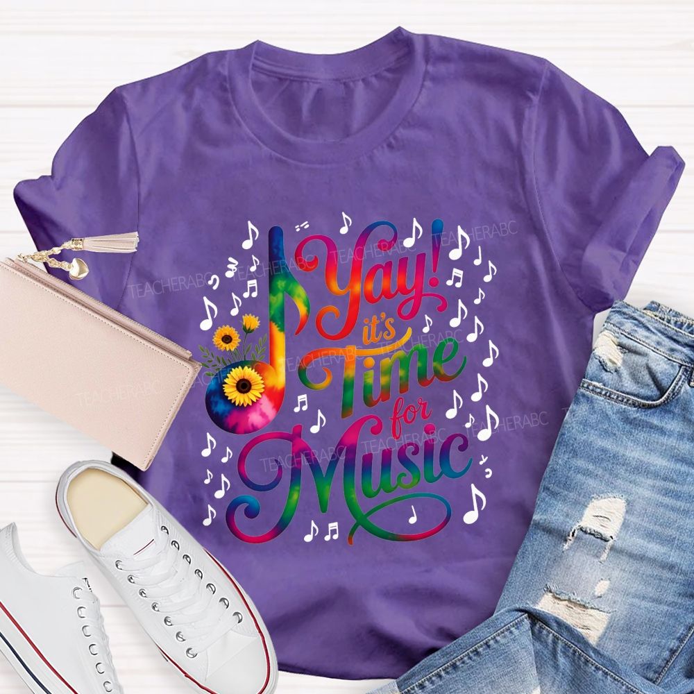Yay It'S Time For Music Tie‑Dye Sunflower Music Note Teacher T-shirt