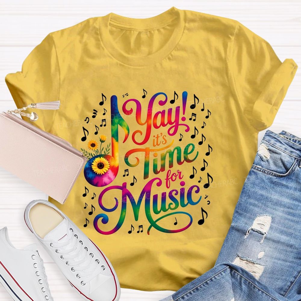 Yay It'S Time For Music Tie‑Dye Sunflower Music Note Teacher T-shirt