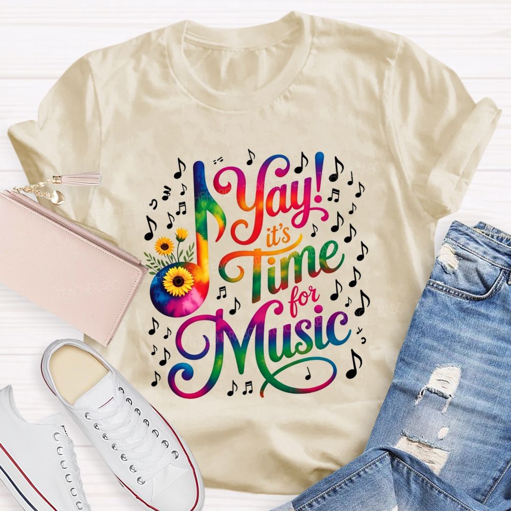 Yay It'S Time For Music Tie‑Dye Sunflower Music Note Teacher T-shirt