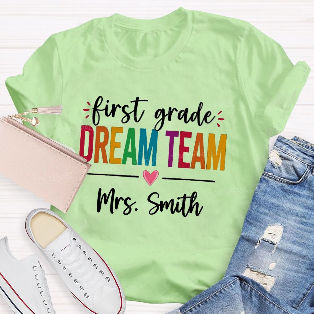 Personalized Grade And Name Dream Team With Heart Back To School Teacher T-Shirt