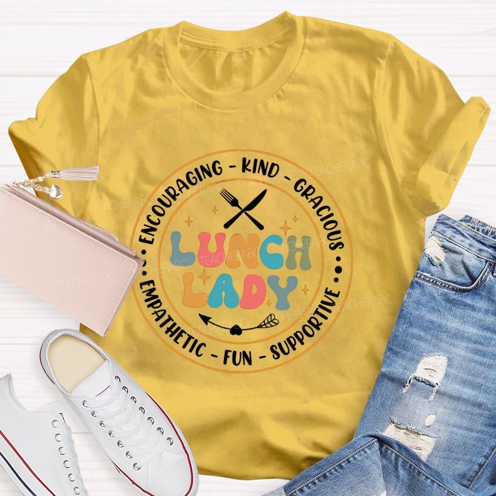 Lunch Lady Gracious Kind Teacher T-Shirt