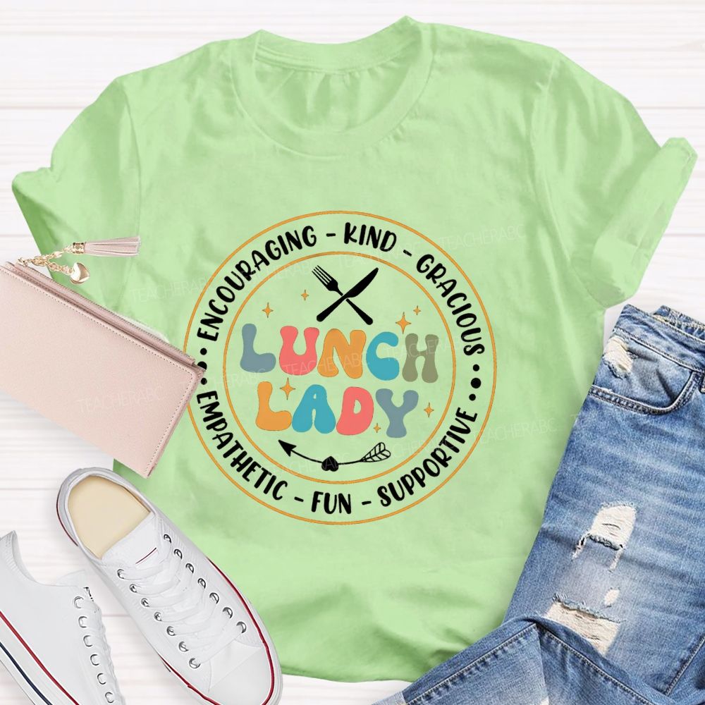 Lunch Lady Gracious Kind Teacher T-Shirt