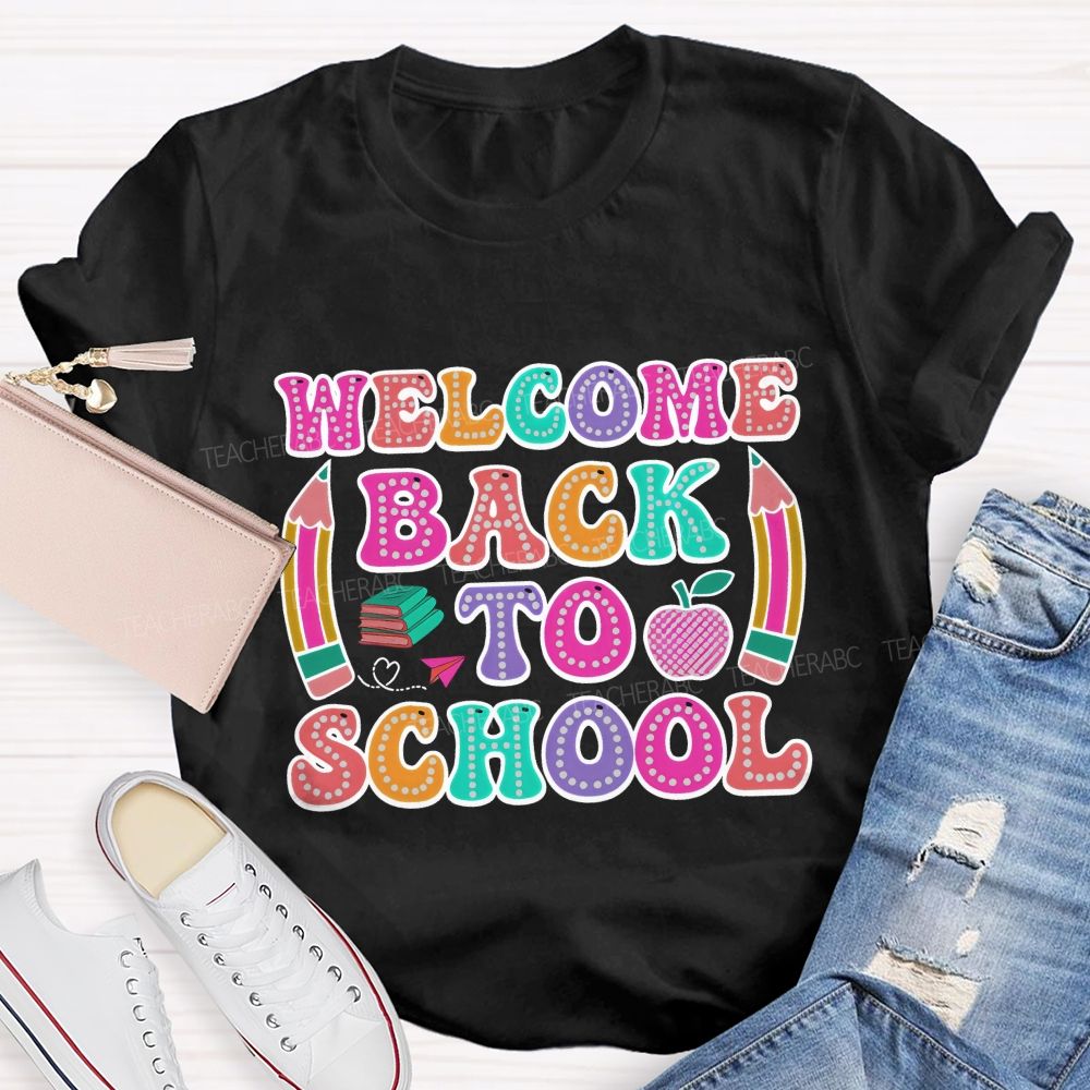 Welcome Back To School Illuminated Text Teacher T-Shirt