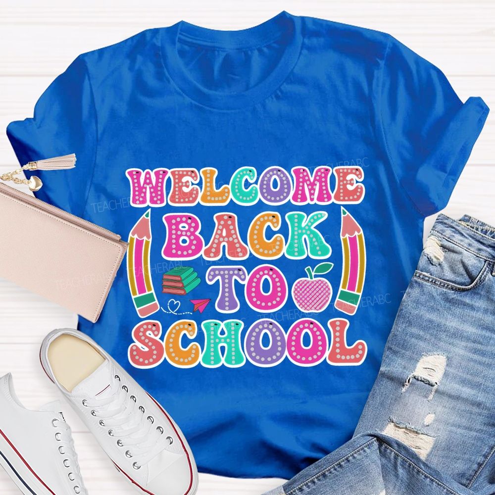 Welcome Back To School Illuminated Text Teacher T-Shirt