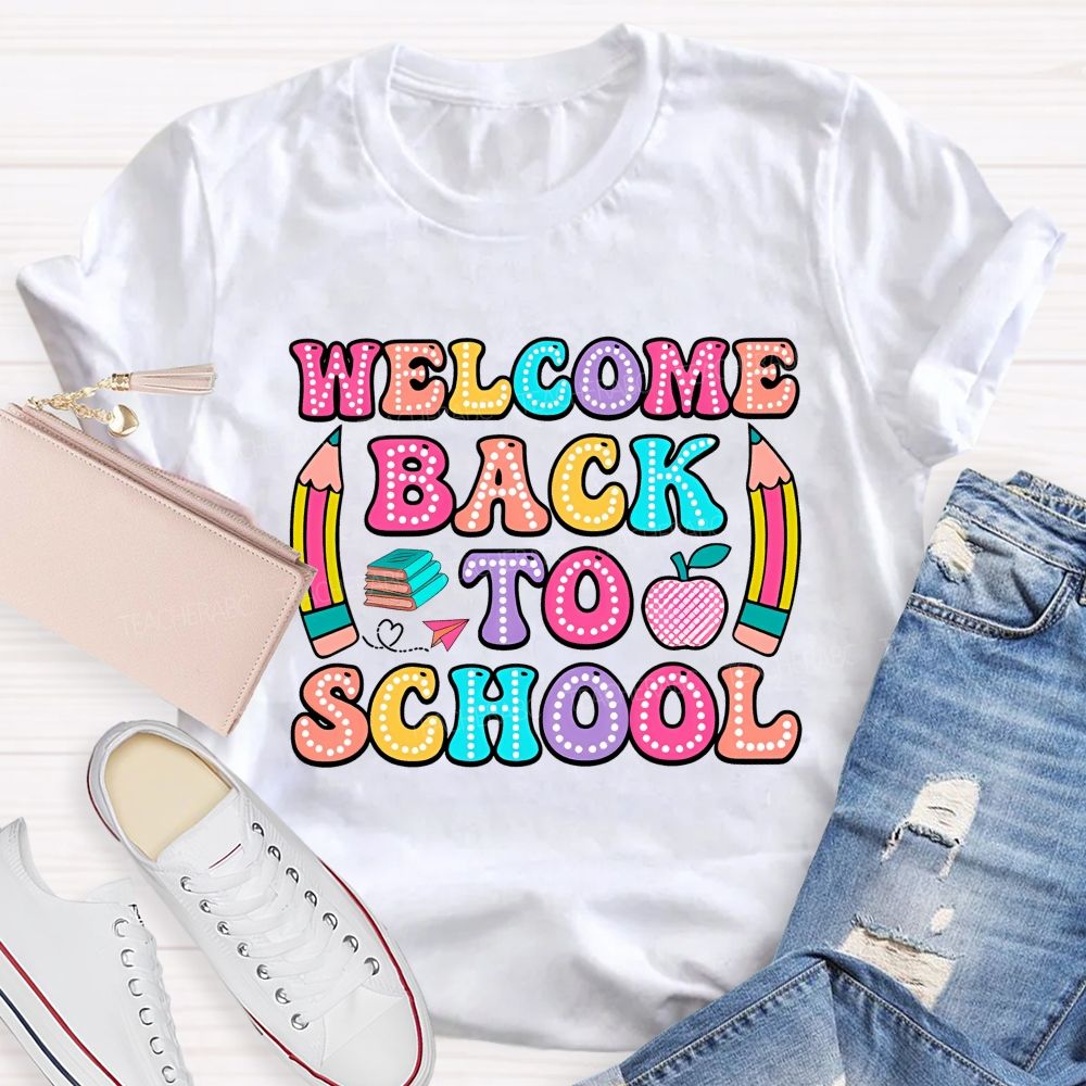 Welcome Back To School Illuminated Text Teacher T-Shirt