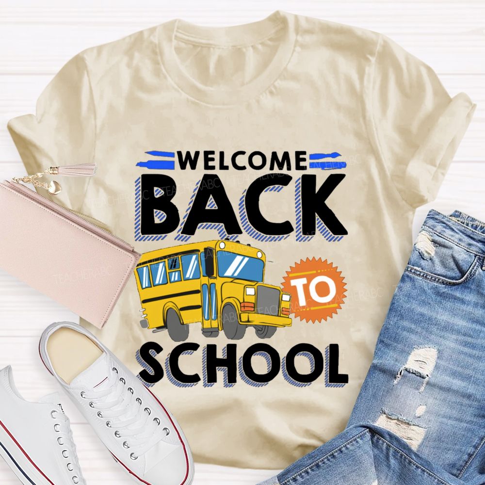 Welcome Back To School Yellow School Bus Teacher T-Shirt