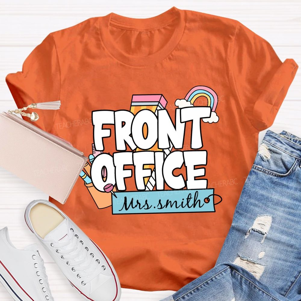 Personalized Name Front Office Rainbow Pencil Back To School Teacher T-Shirt
