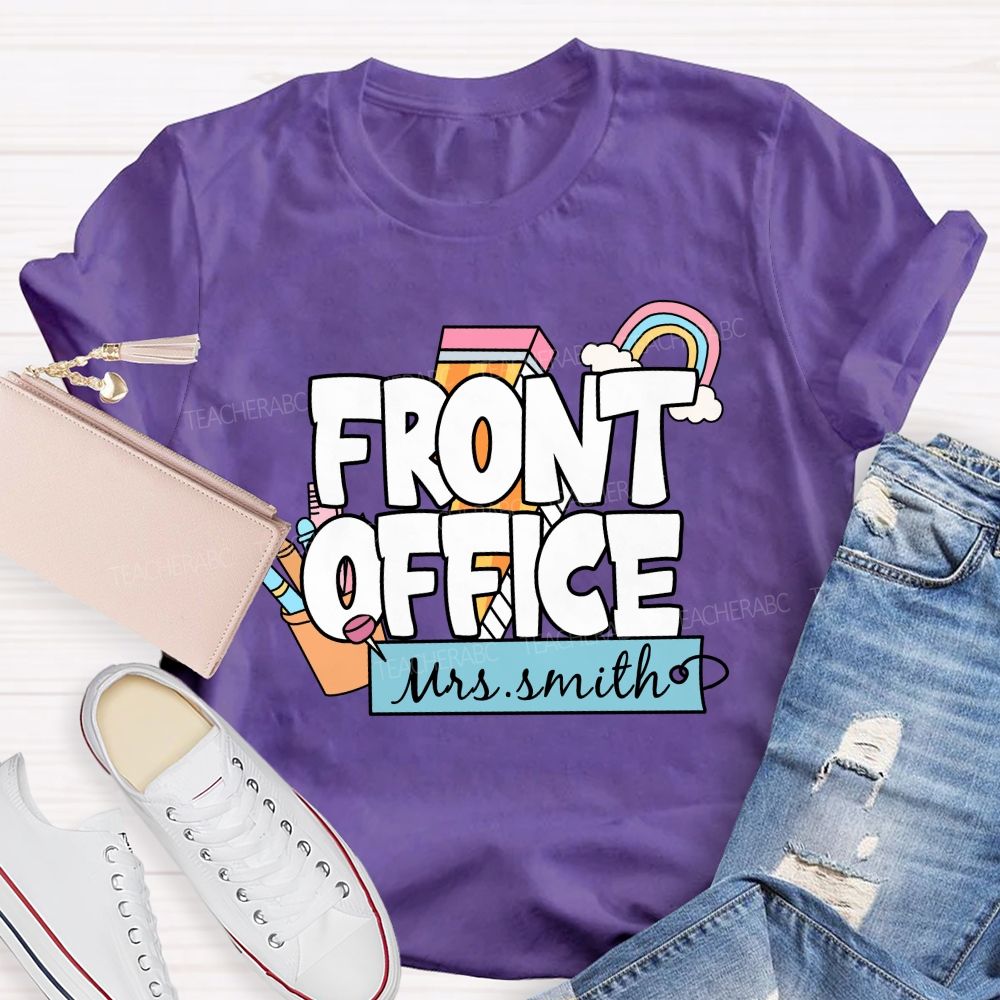 Personalized Name Front Office Rainbow Pencil Back To School Teacher T-Shirt