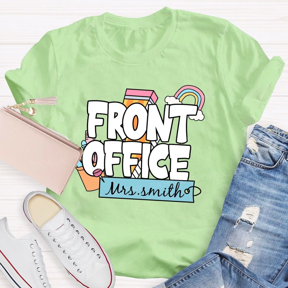 Personalized Name Front Office Rainbow Pencil Back To School Teacher T-Shirt
