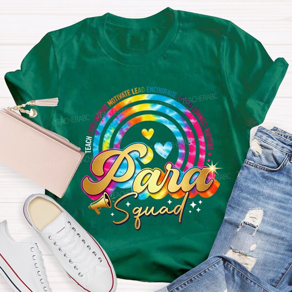 Para Squad Tie Dye Rainbow Circle Teach Love Inspire Teacher T-shirt